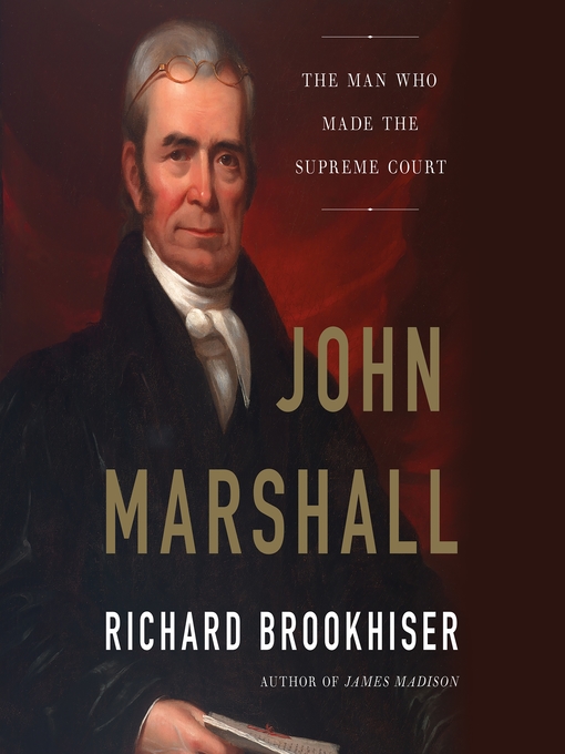 John Marshall by Richard Brookhiser
